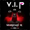 Magician G - V.I.P - Single